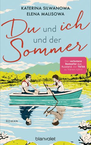 [Jura und Wolodja 01] • Du und ich und der Sommer